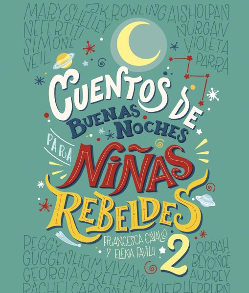 Portada de «Cuentos de buenas noches para niñas rebeldes 2»